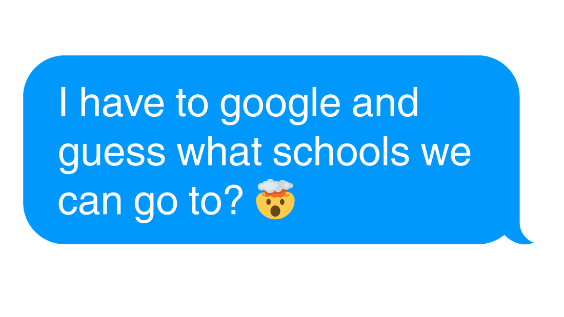 Text message: I have to google and guess what schools we can go to?